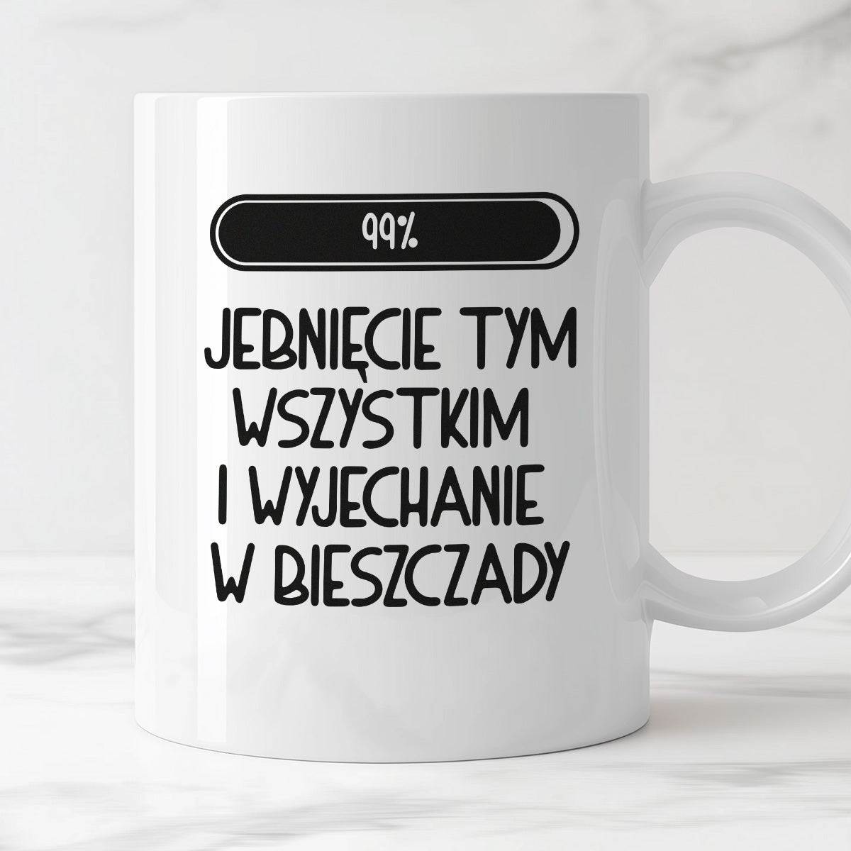 Kubek z nadrukiem "Loading 99% - jebnięcie tym wszystkim i wyjechanie 