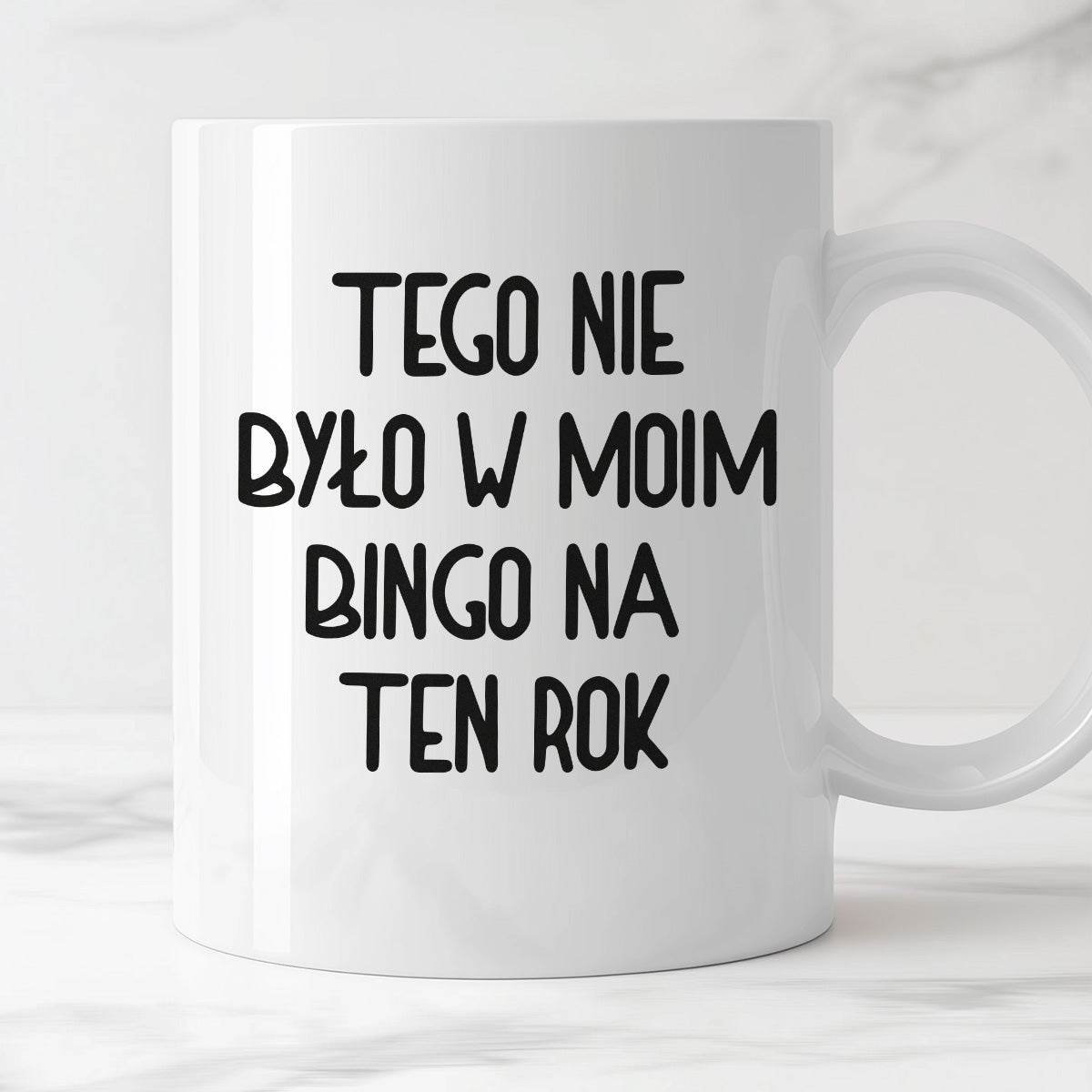 Kubek z nadrukiem "Tego nie było w moim bingo na ten rok"