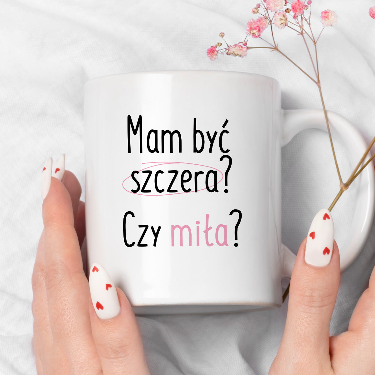 Kubek z nadrukiem "Mam być szczera? Czy miła?