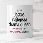 Kubek spersonalizowany z nadrukiem "Jesteś najlepszą drama queen (nie 