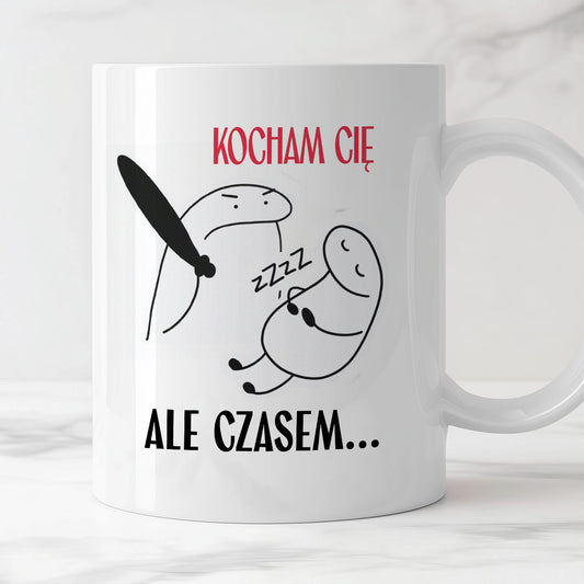 Kubek z nadrukiem "Kocham Cię, ale czasem..." - WALENTYNKI