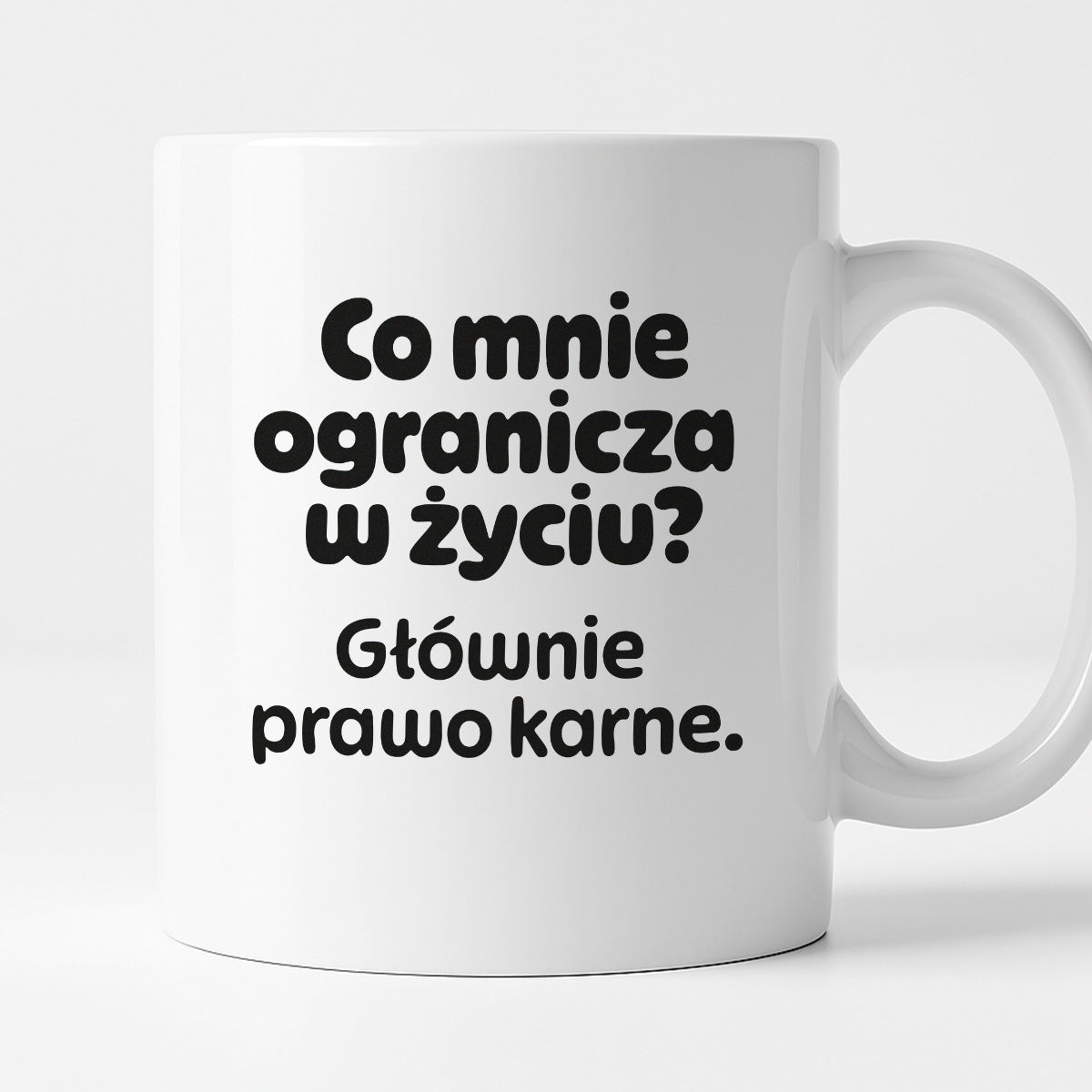 Kubek z nadrukiem - "Co mnie ogranicza? Głownie prawo karne."