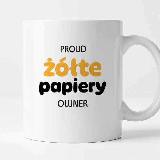 Kubek z nadrukiem - "PROUD żółte papiery OWNER"