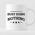 Kubek z nadrukiem "Busy doing nothing"