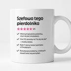 Kubek z nadrukiem "Szefowa tego pierdolnika"