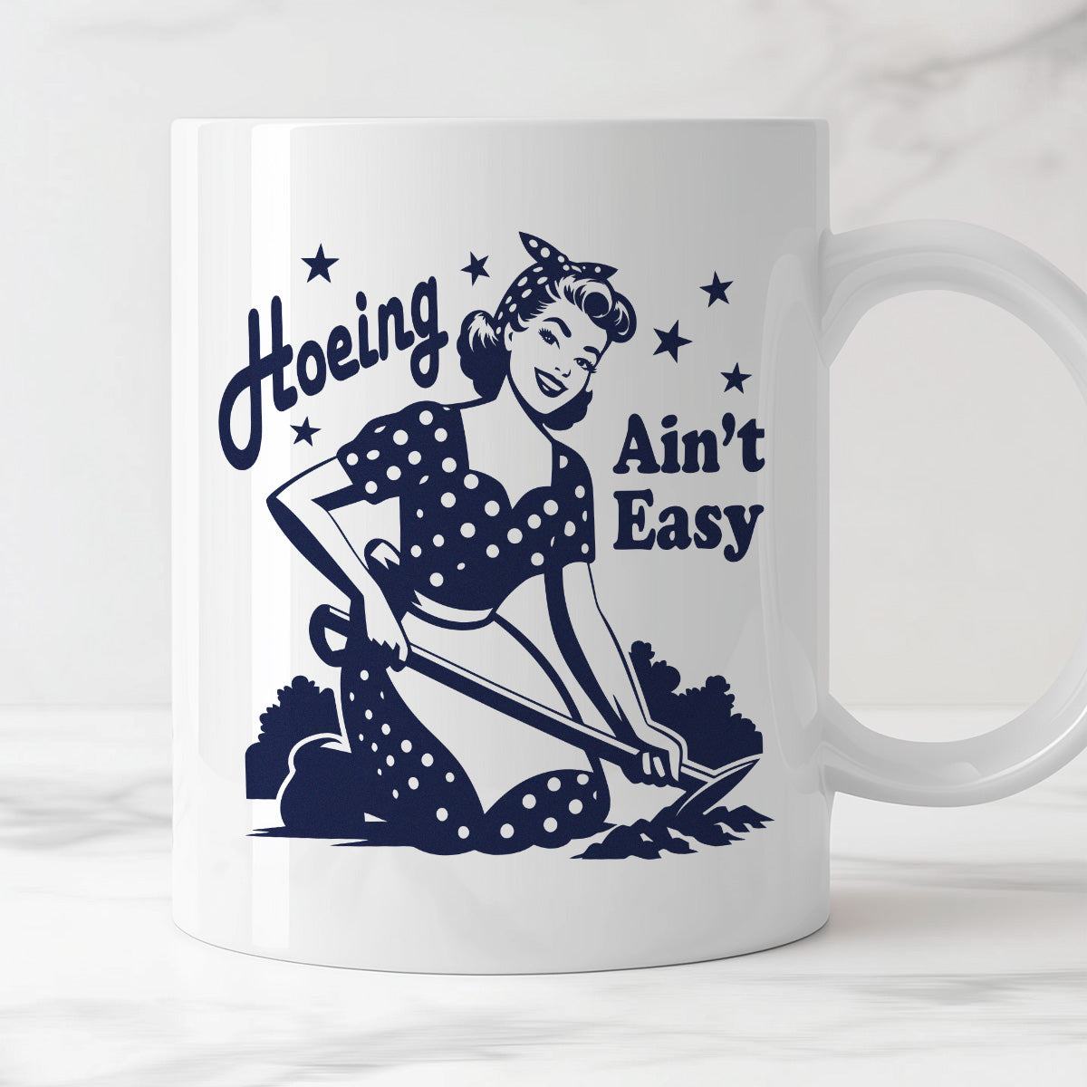 Kubek z nadrukiem "Hoeing Ain't Easy"