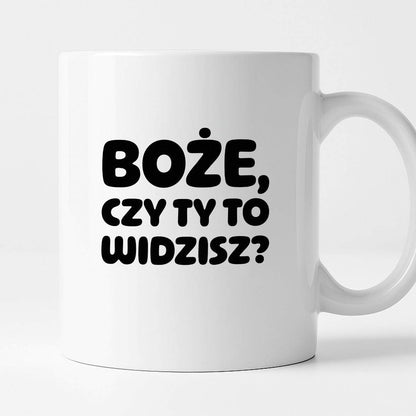 Kubek z nadrukiem "Boże, czy Ty to widzisz?"