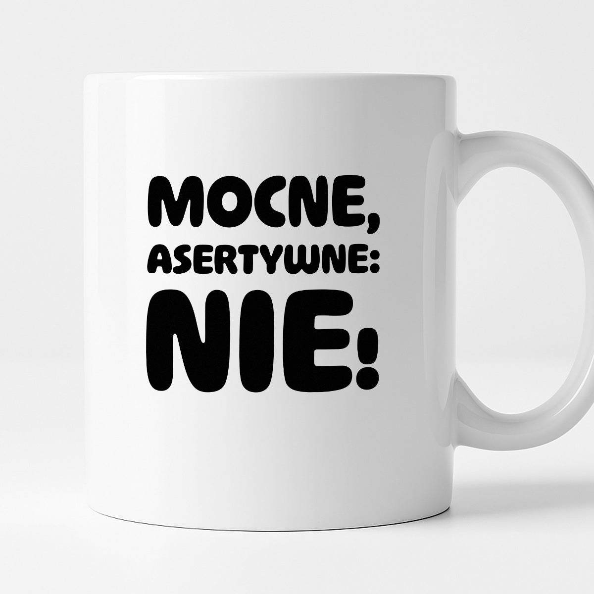 Kubek z nadrukiem "Mocne, asertywne: NIE!"