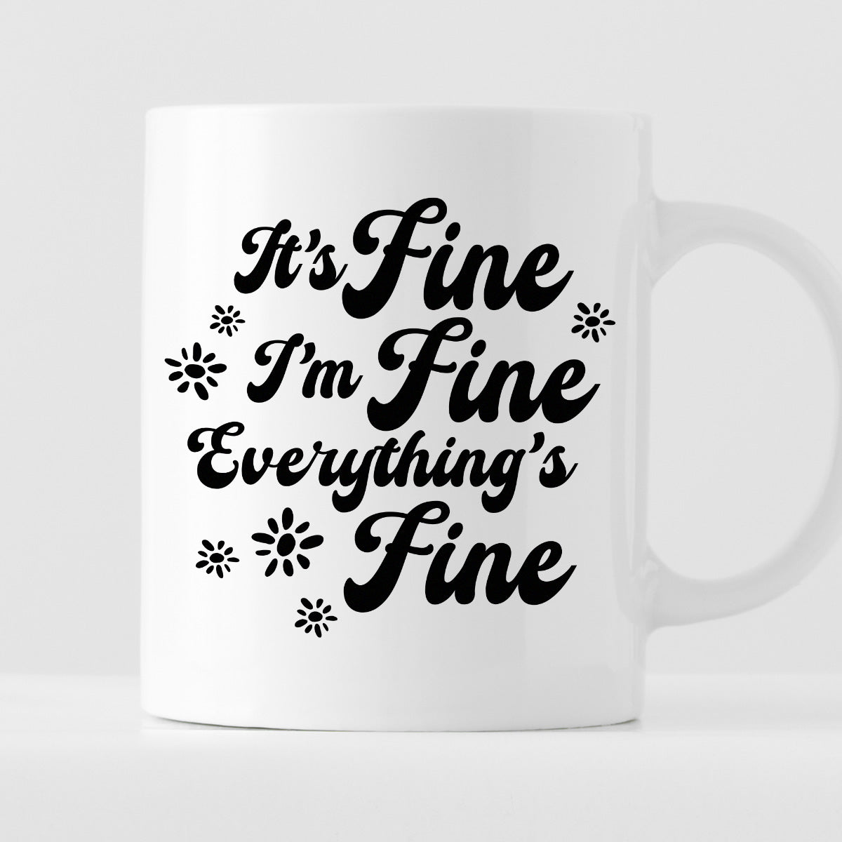 Kubek z nadrukiem "It’s Fine, I’m Fine, Everything’s Fine"