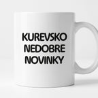 Kubek z nadrukiem - "kurevsko nedobre novinky"