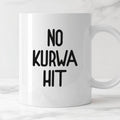 Kubek z nadrukiem "No kurwa hit"