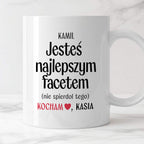 Kubek spersonalizowany z nadrukiem "Jesteś najlepszym facetem (nie spi