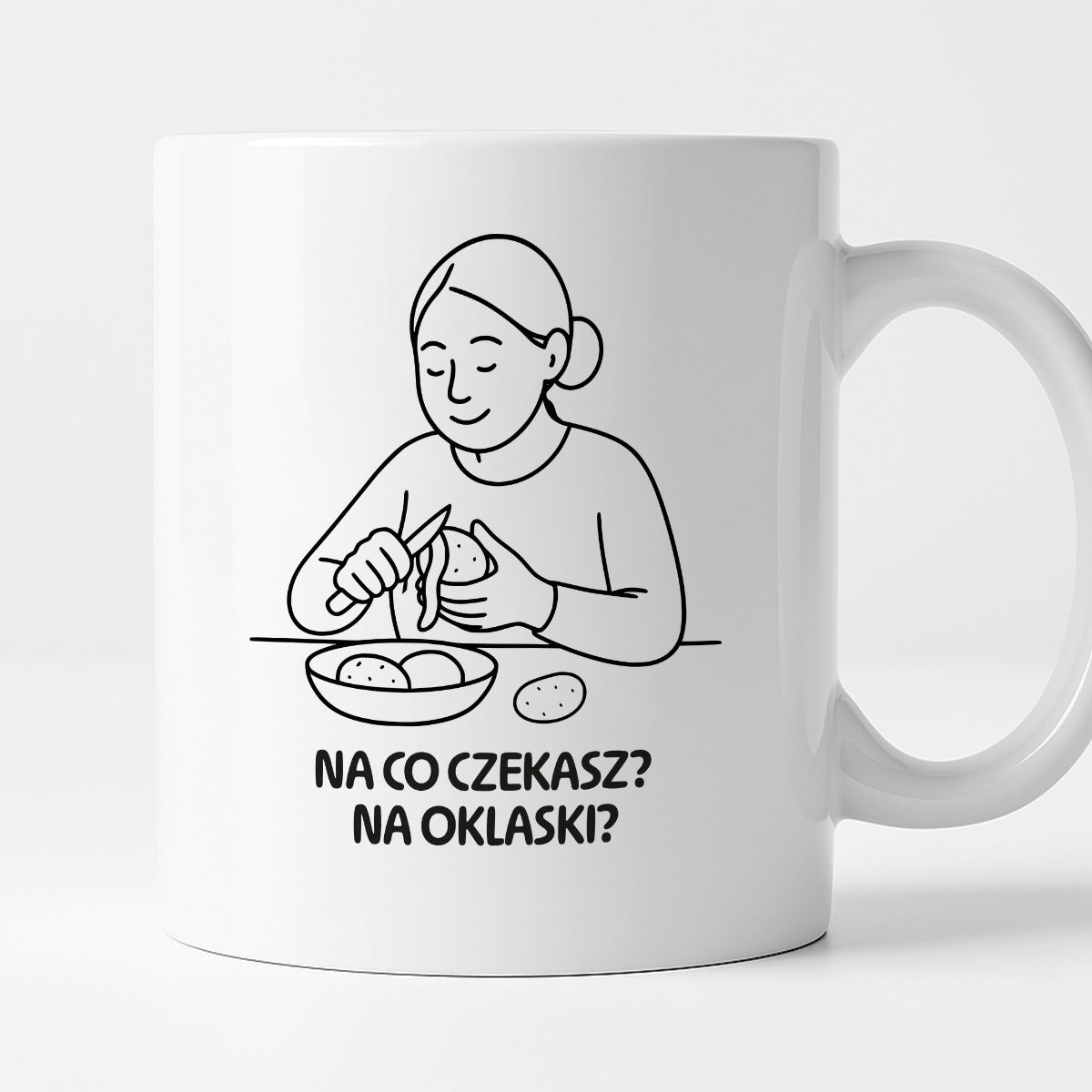 Kubek z nadrukiem "Na co czekasz? Na oklaski?" - Cytaty MAMY - DZIEŃ MAMY