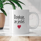 Kubek z nadrukiem "Dziękuję, że jesteś"