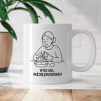 Kubek z nadrukiem "Byle jak, ale się zachowuj" - Cytaty MAMY - DZIEŃ MAMY