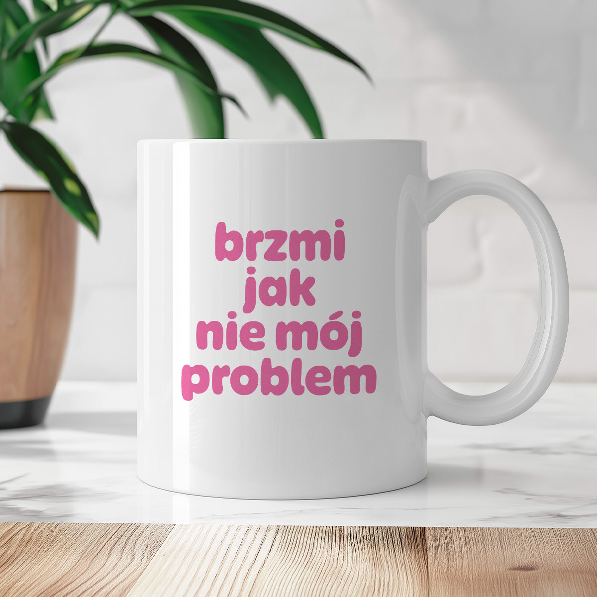 Kubek z nadrukiem "brzmi jak nie mój problem" v2