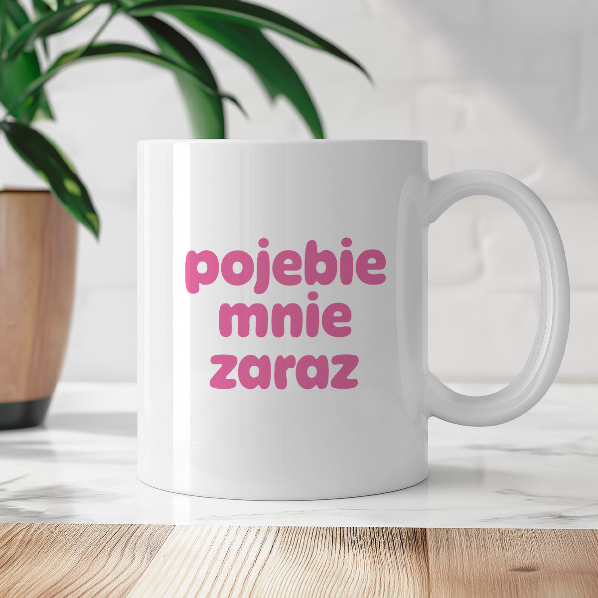 Kubek z nadrukiem "pojebie mnie zaraz" v2