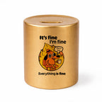SKARBONKA ceramiczna z nadrukiem "It's fine, I'm fine, Everything is fine"