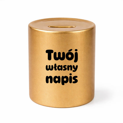 SKARBONKA ceramiczna ZŁOTA (a skromna) - własny napis