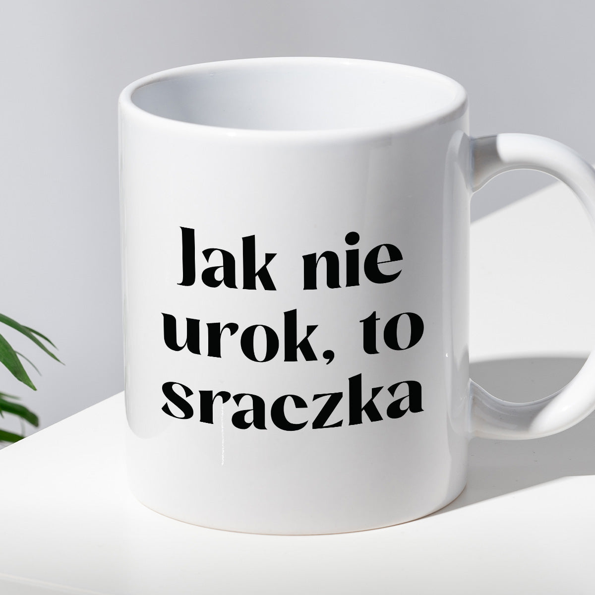 Kubek z nadrukiem "Jak nie urok, to sraczka"