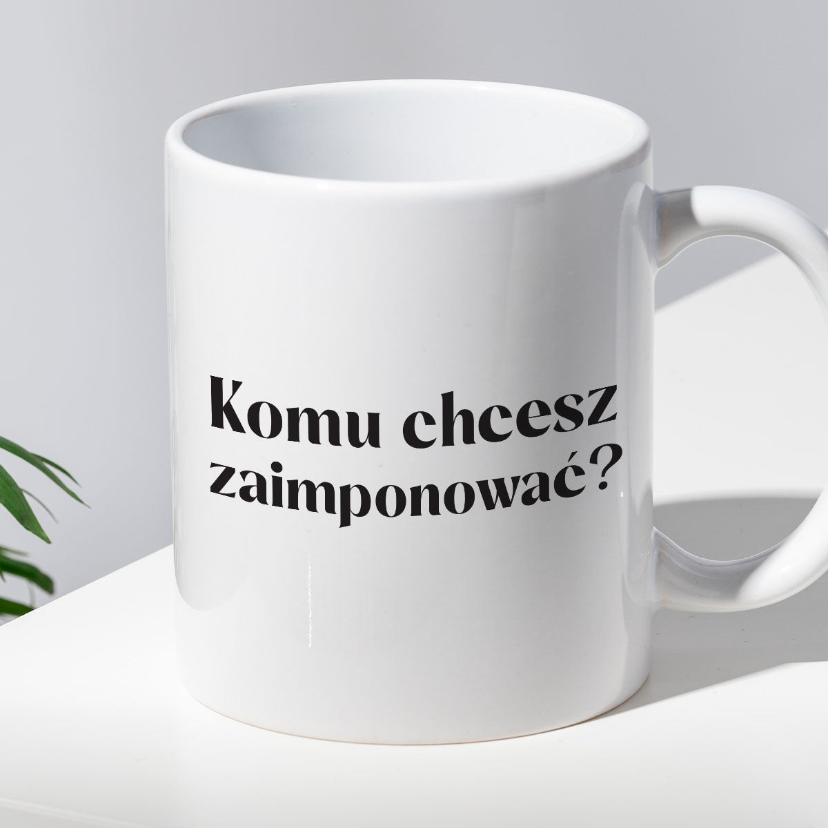 Kubek z nadrukiem "Komu chcesz zaimponować?"