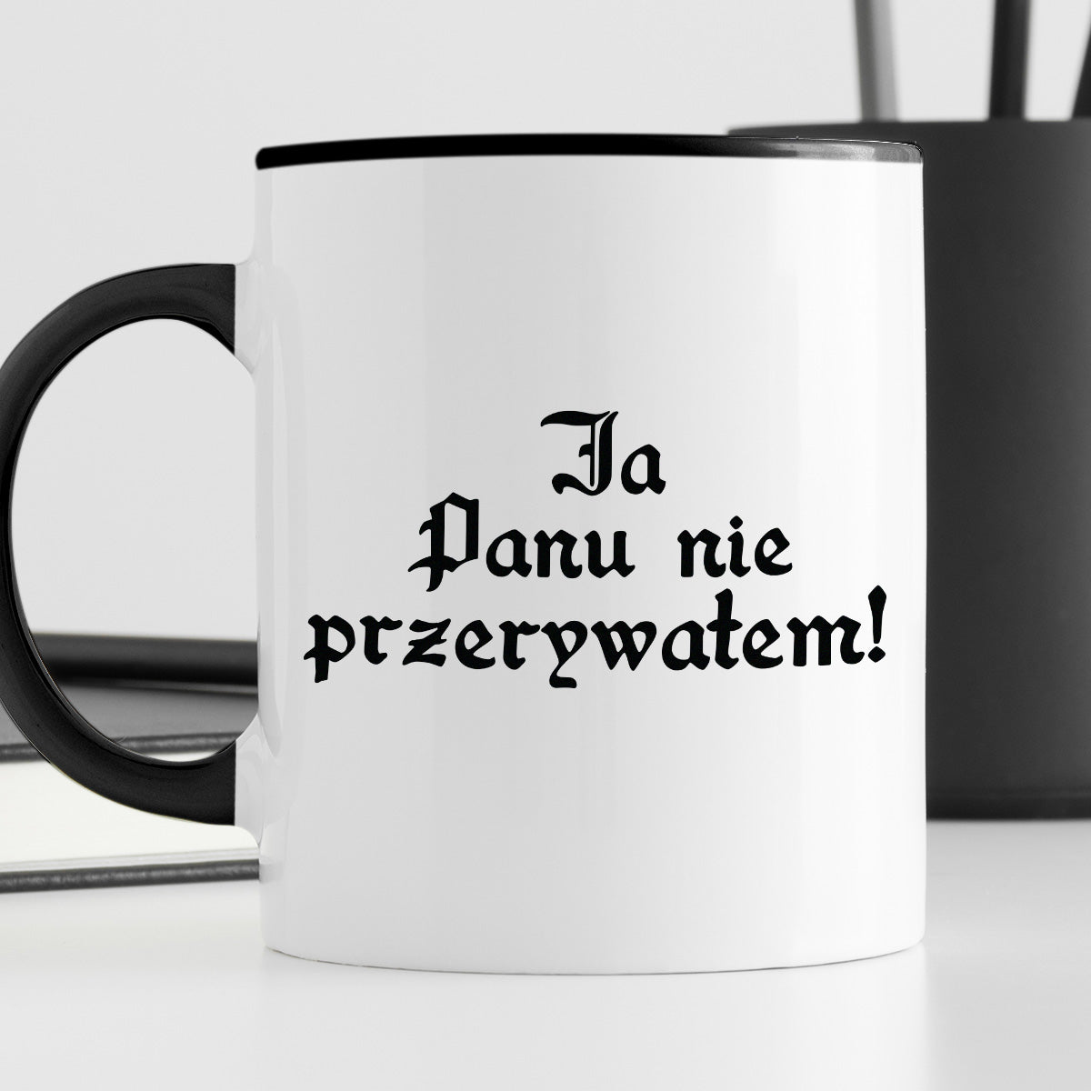 Kubek z nadrukiem "Ja Panu nie przerywałem!"