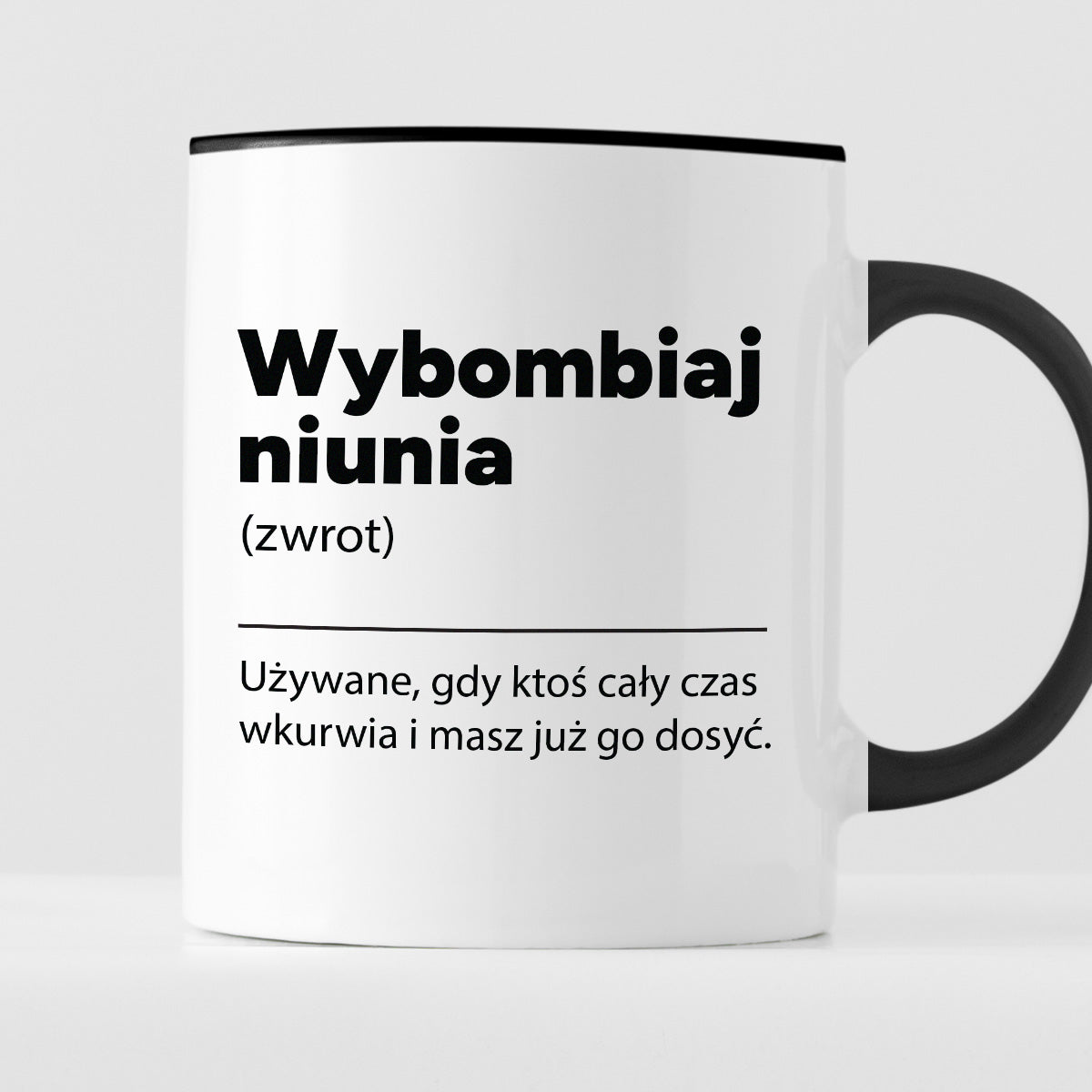 Kubek z nadrukiem "Wybombiaj niunia"