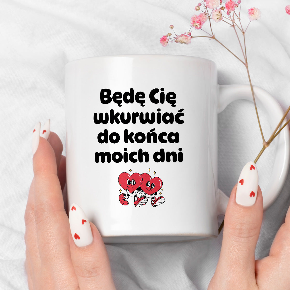 Kubek z nadrukiem "Będę Cię wkurwiać do końca moich dni" I