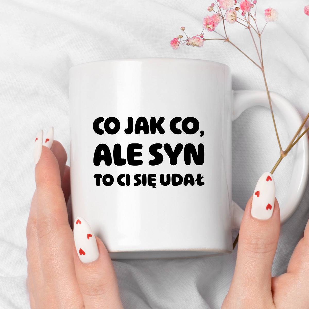 Kubek z nadrukiem - "Co jak co, ale syn to Ci się udał"