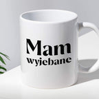 Kubek z nadrukiem "Mam wyjebane"