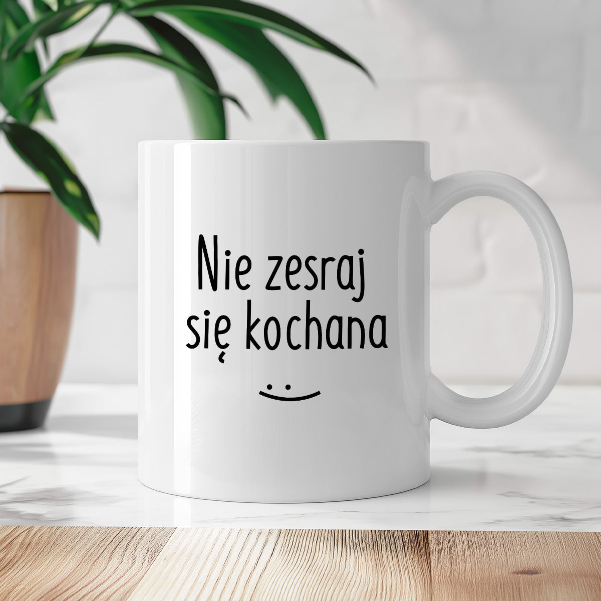 Kubek z nadrukiem "Nie zesraj się kochana"