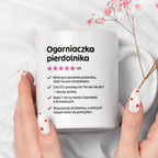 Kubek z nadrukiem "Ogarniaczka pierdolnika"