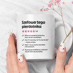 Kubek z nadrukiem "Szefowa tego pierdolnika"