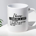 Kubek z nadrukiem "I know I swear a lot"