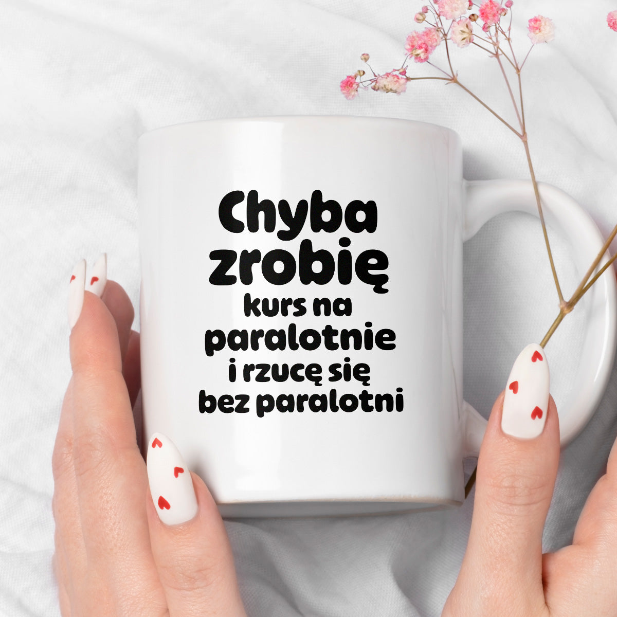 Kubek z nadrukiem - "Chyba zrobię kurs na paralotnię i rzucę się bez paralotni"