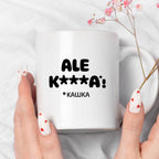 Kubek z nadrukiem "ALE KAWKA"