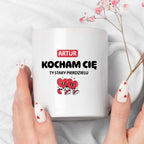 Kubek spersonalizowany z IMIENIEM "Kocham Cię STARY PIERDZIELU I"