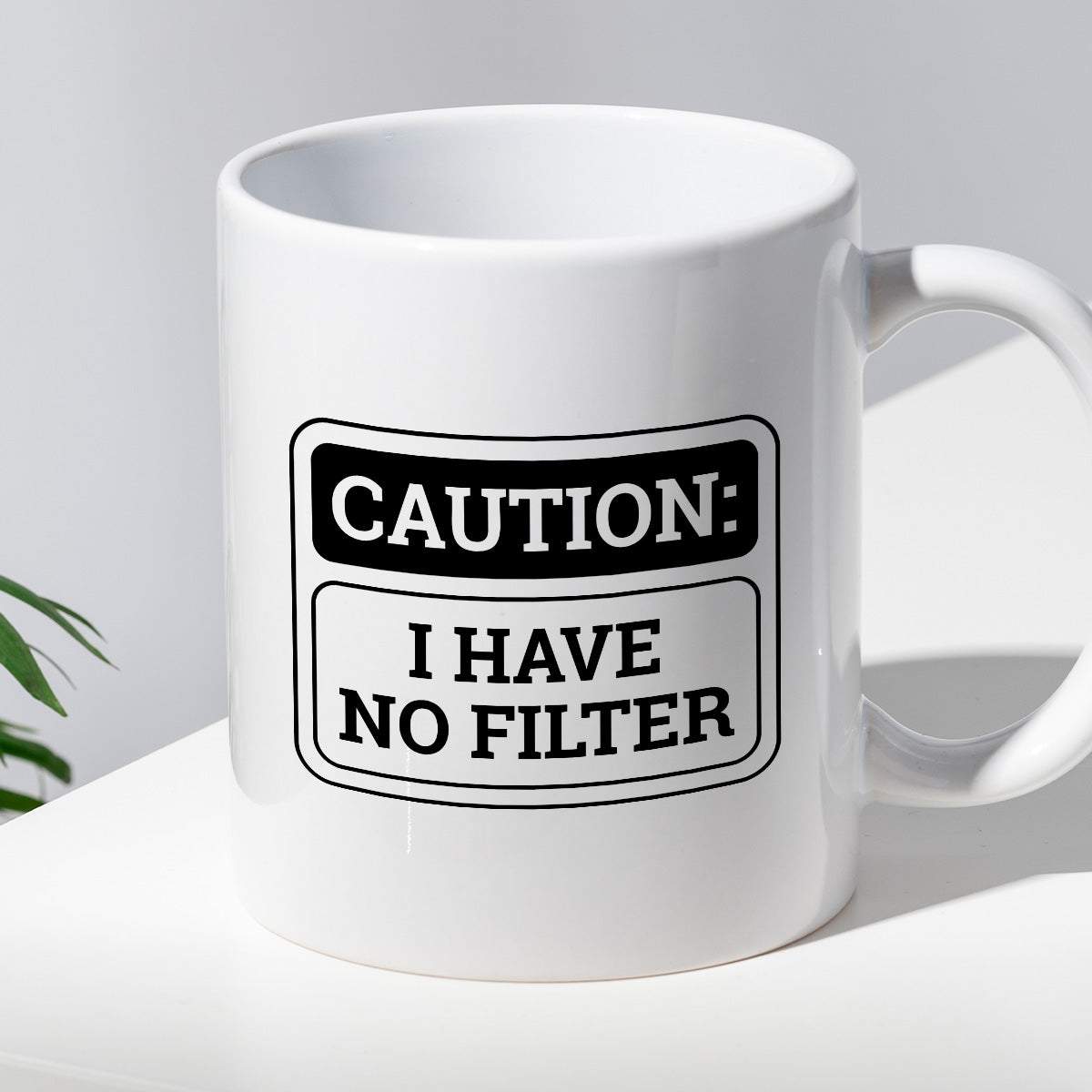 Kubek z nadrukiem "Caution: I have no filter"