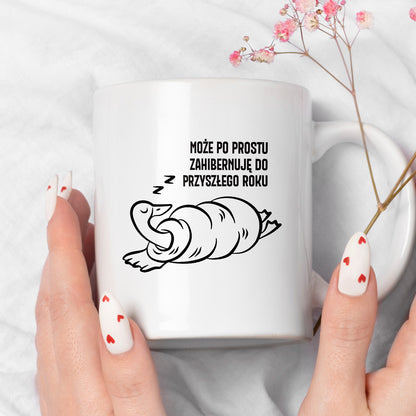 Kubek świąteczny z GĄSKĄ - "MOŻE PO PROSTU ZAHIBERNUJĘ DO PRZYSZŁEGO ROKU"