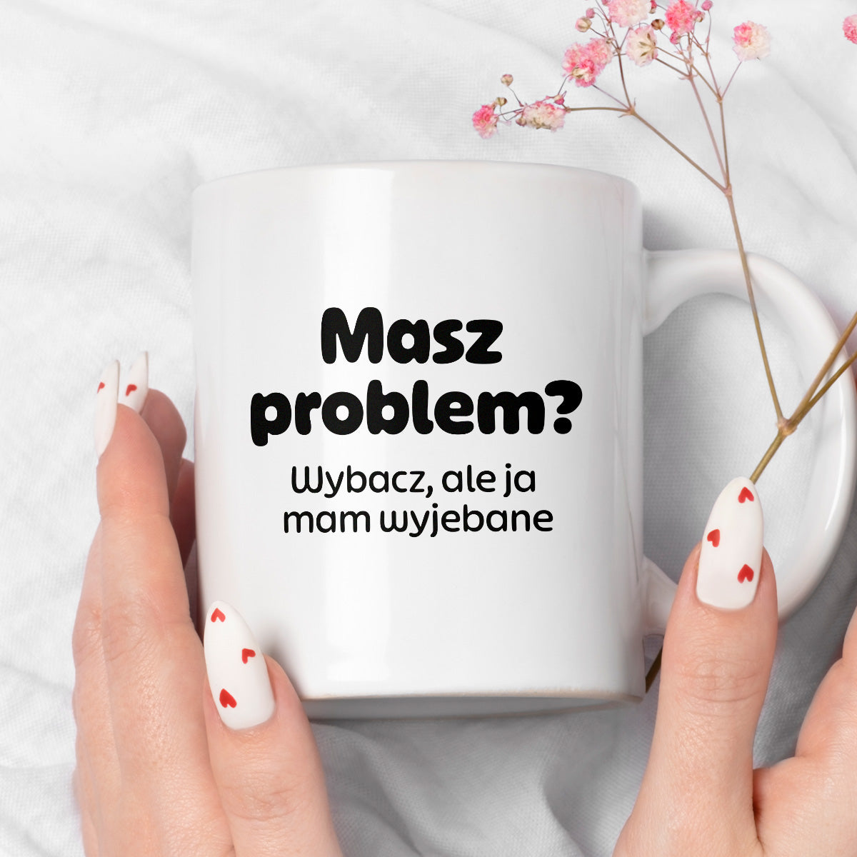 Kubek z nadrukiem - "Masz problem? Wybacz, ale ja mam wyjebane"