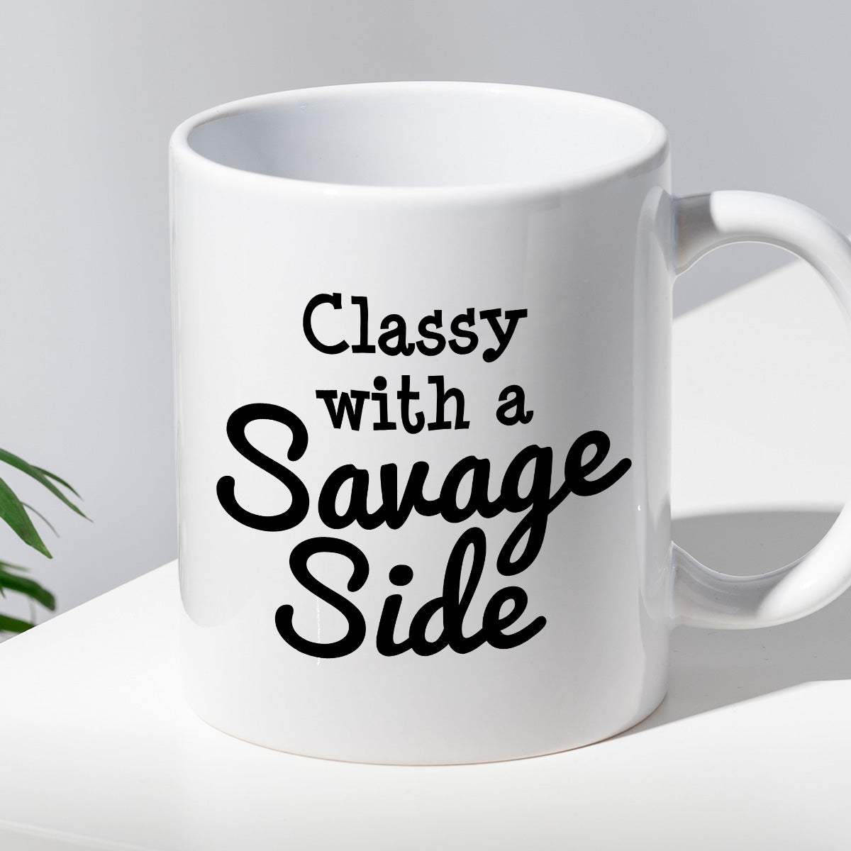 Kubek z nadrukiem "Classy with a Savage Side"