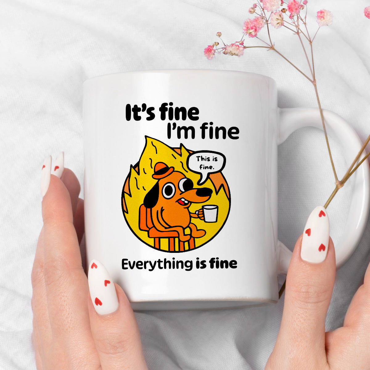 Kubek z nadrukiem - "It's fine, I'm fine, Everything is fine"