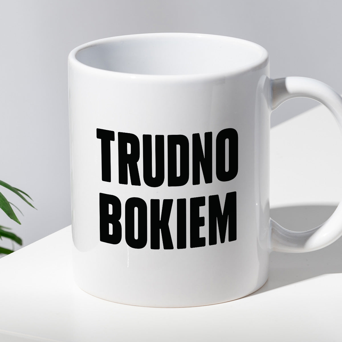 Kubek z nadrukiem "Trudno bokiem"