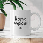 Kubek z nadrukiem "W sumie wyjebane" FB
