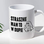 Kubek z nadrukiem "Strasznie mam to w dupie" - Halloween