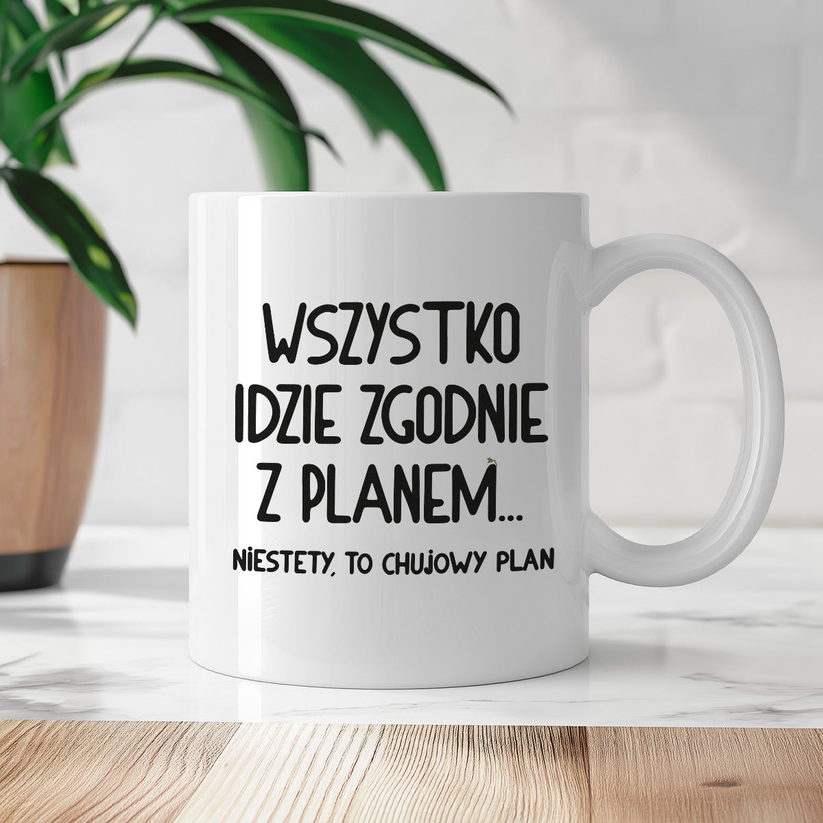 Kubek z nadrukiem "Wszystko idzie zgodnie z planem... Niestety to chujowy plan"