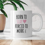 Kubek z nadrukiem "Born to slay forced to work" FB