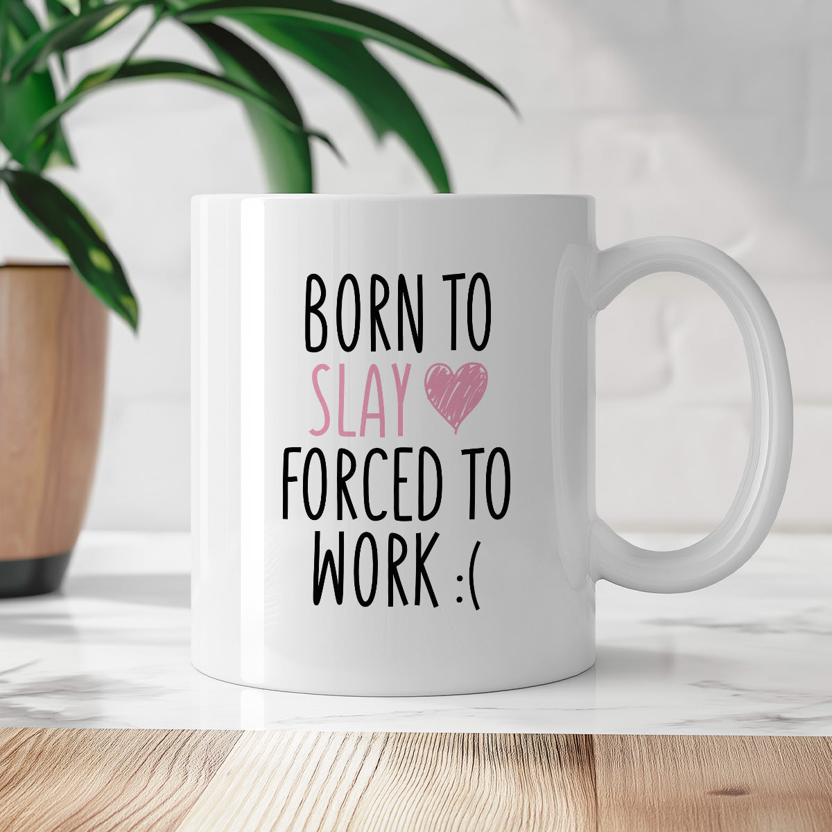 Kubek z nadrukiem "Born to slay forced to work"