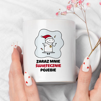 Kubek świąteczny mem "Zaraz mnie świątecznie pojebie"