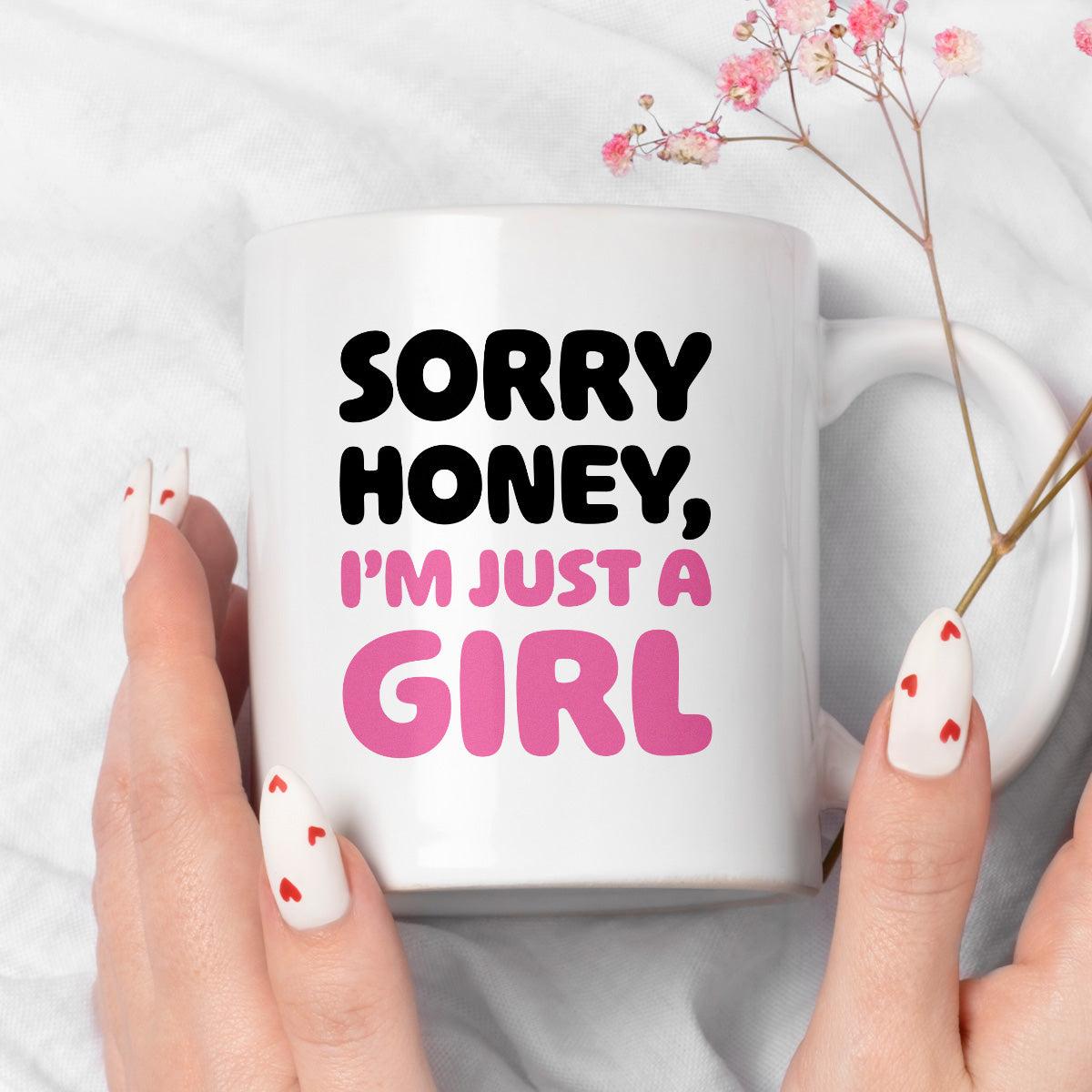 Kubek z nadrukiem "Sorry Honey, I'm just a girl"